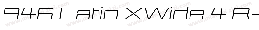 946 Latin XWide 4 R字体转换